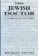 102811 The Jewish Doctor: A Narrative History